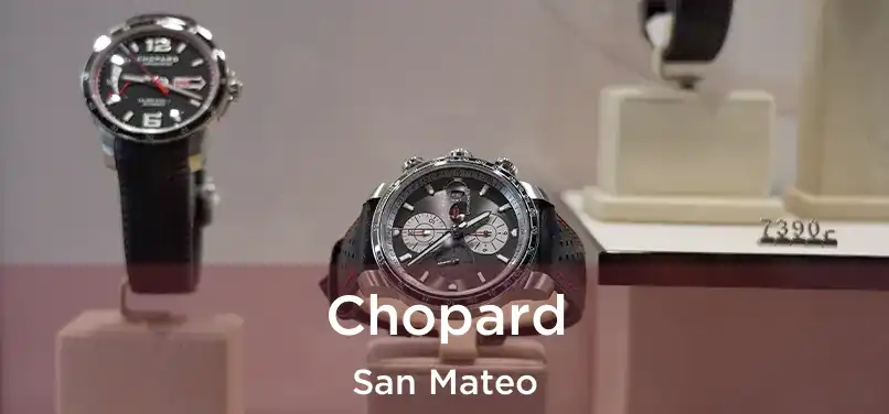 Chopard San Mateo