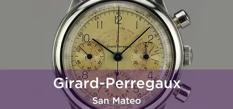 Girard-Perregaux San Mateo