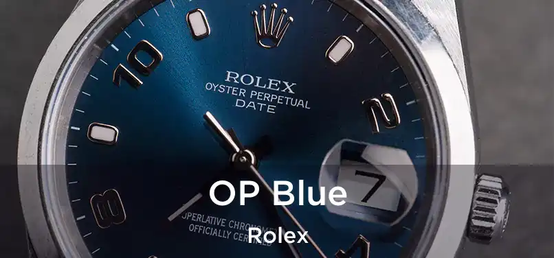 OP Blue Rolex