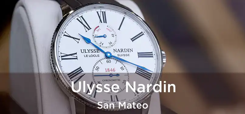 Ulysse Nardin San Mateo